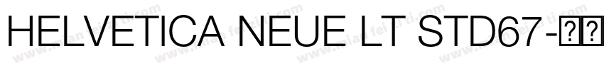 HELVETICA NEUE LT STD67字体转换